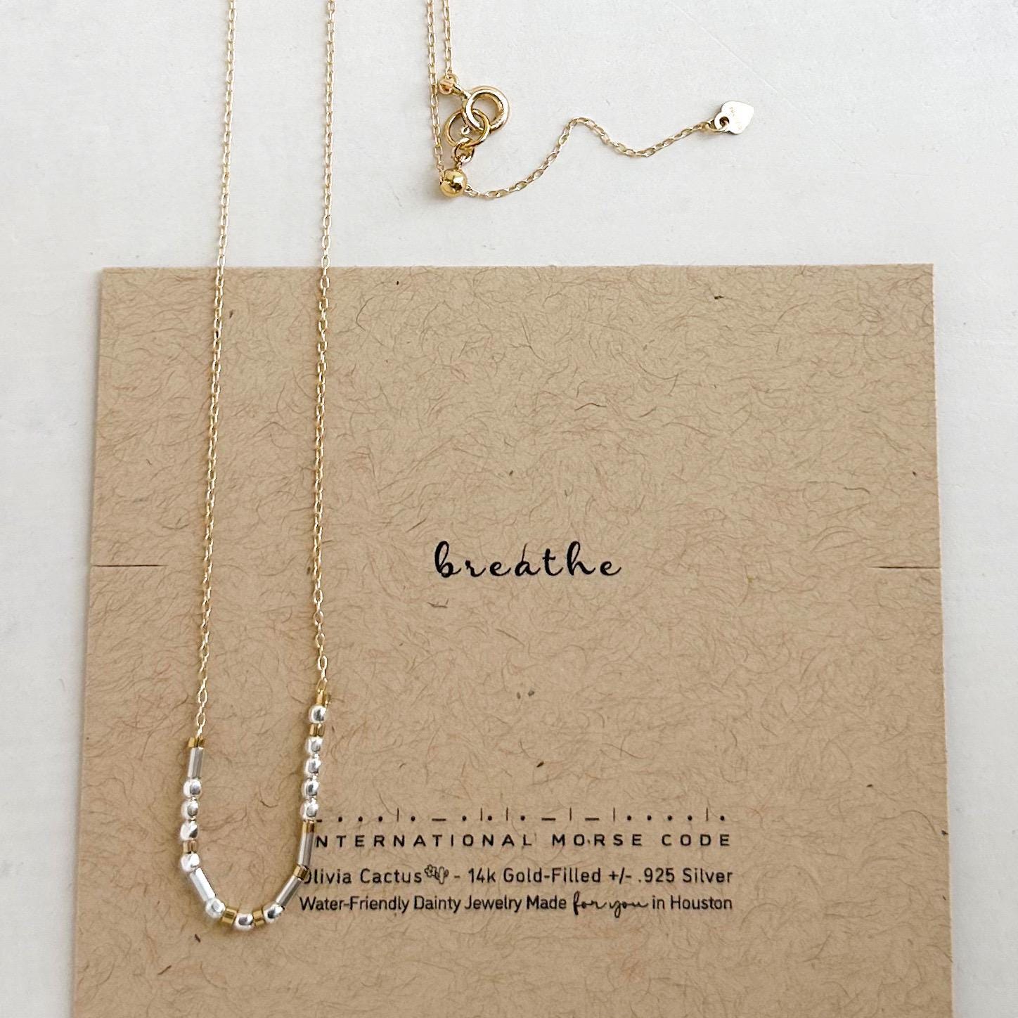 Breathe Morse Code Necklace - Dainty 14K Gold & Silver Jewelry by Olivia Cactus