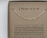 1 Peter 4:8-10 Bible Verse Bracelet - Maya Morse and Dainty Jewelry by Olivia Cactus